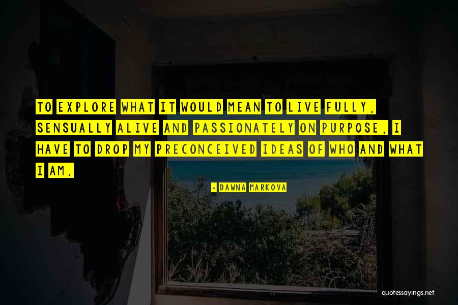 Short Envious Quotes By Dawna Markova Short Envious Quotes By Dawna Markova