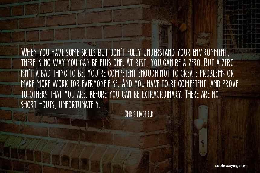 Short Environment Quotes By Chris Hadfield Short Environment Quotes By Chris Hadfield