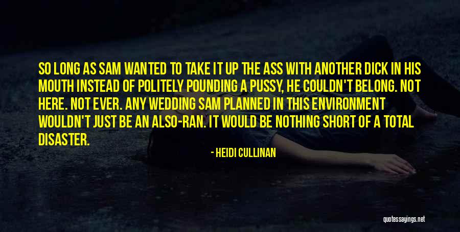 Short Environment Quotes By Heidi Cullinan Short Environment Quotes By Heidi Cullinan