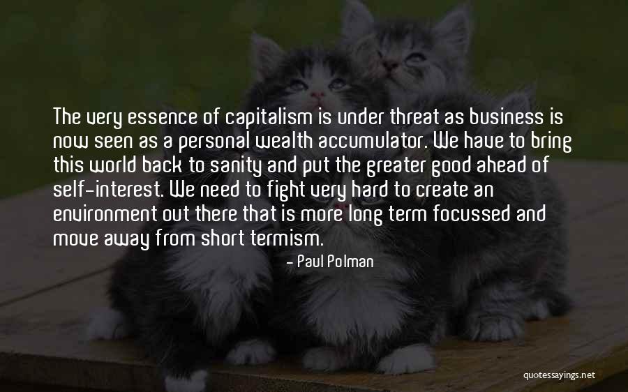 Short Environment Quotes By Paul Polman Short Environment Quotes By Paul Polman