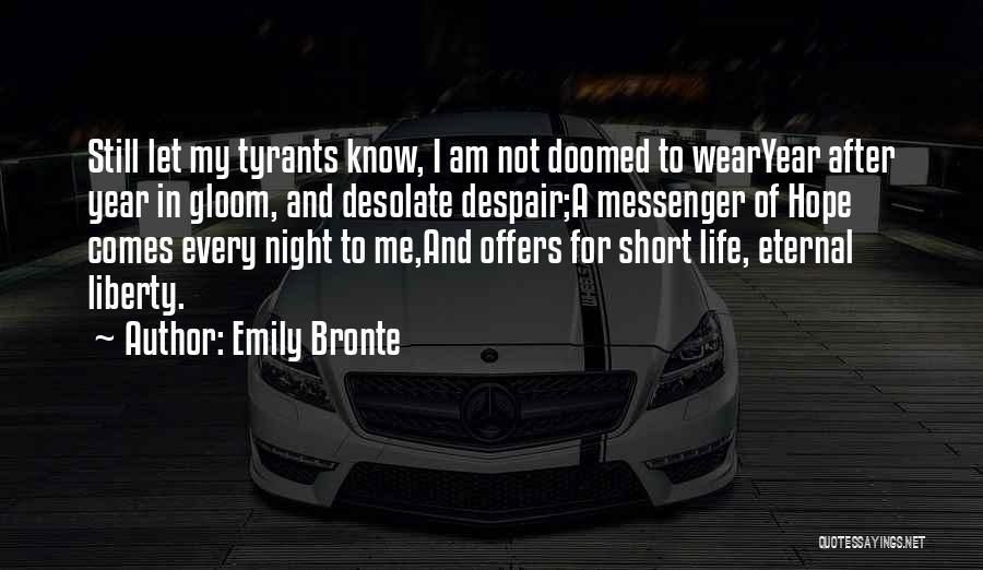 Short Eternal Life Quotes By Emily Bronte