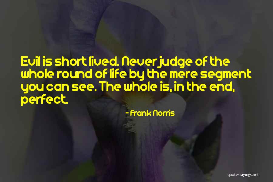Short Evil Quotes By Frank Norris Short Evil Quotes By Frank Norris