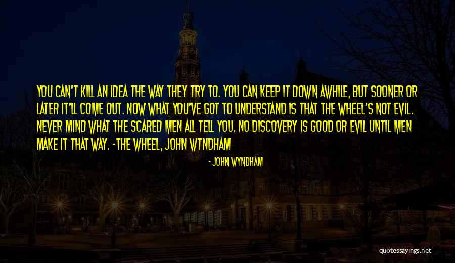 Short Evil Quotes By John Wyndham Short Evil Quotes By John Wyndham
