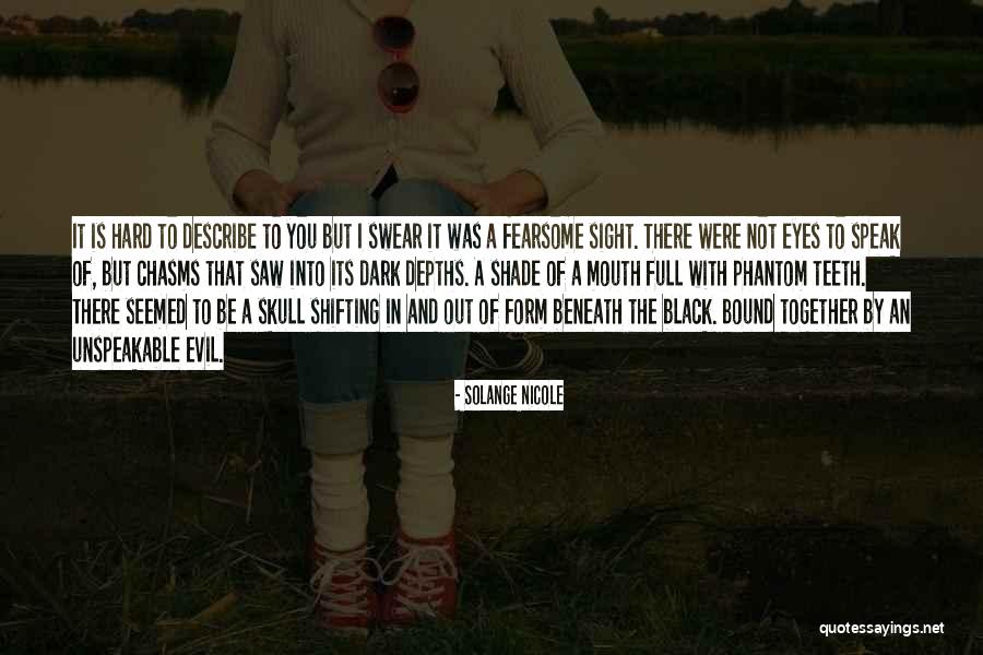 Short Evil Quotes By Solange Nicole Short Evil Quotes By Solange Nicole