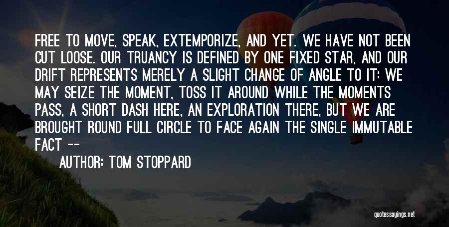 Short Exploration Quotes By Tom Stoppard