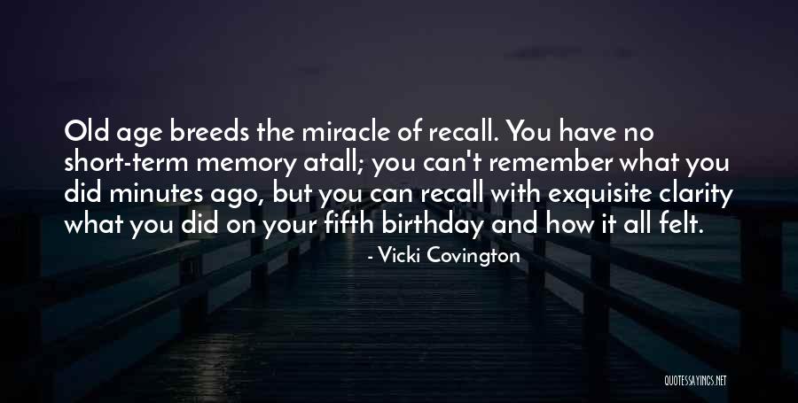 Short Exquisite Quotes By Vicki Covington