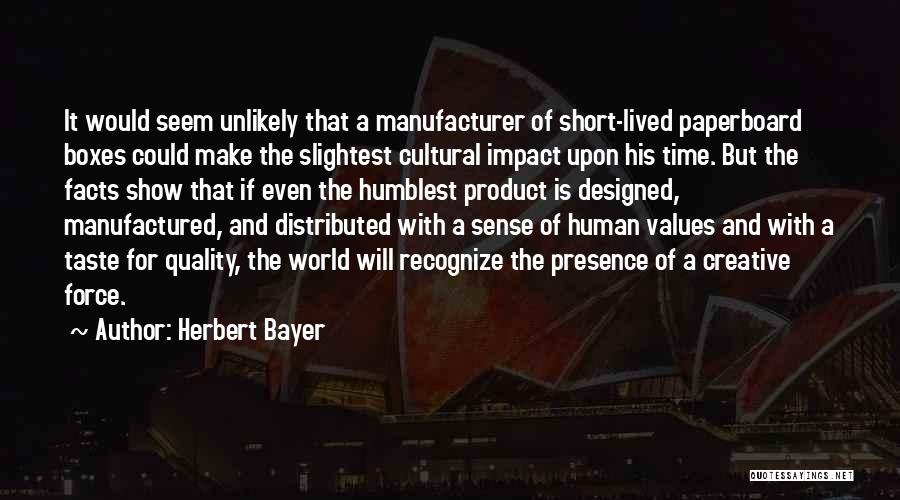 Short Facts Quotes By Herbert Bayer