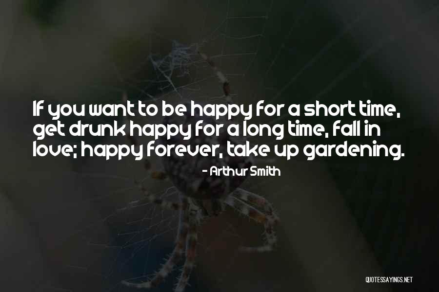 Short Fall Love Quotes By Arthur Smith Short Fall Love Quotes By Arthur Smith