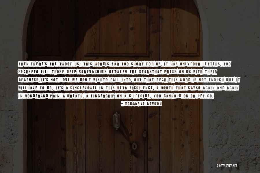 Short Fall Love Quotes By Margaret Atwood Short Fall Love Quotes By Margaret Atwood