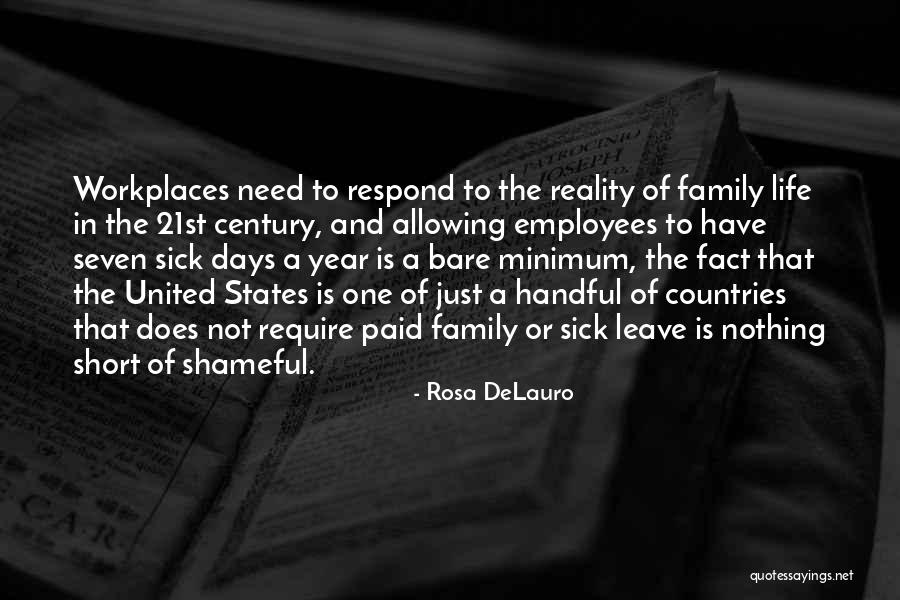 Short Family And Life Quotes By Rosa DeLauro