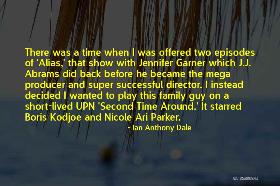 Short Family Quotes By Ian Anthony Dale Short Family Quotes By Ian Anthony Dale