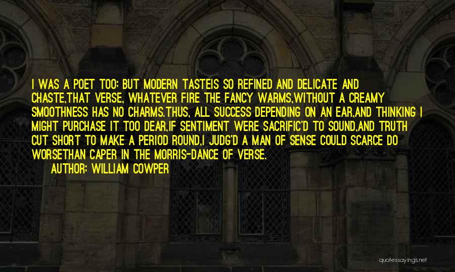 Short Fancy Quotes By William Cowper