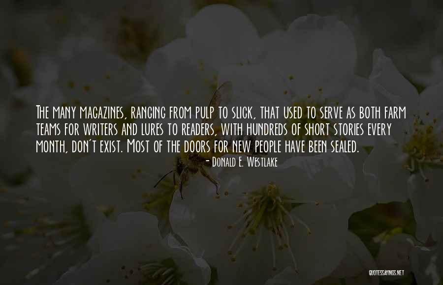 Short Farm Quotes By Donald E. Westlake Short Farm Quotes By Donald E. Westlake