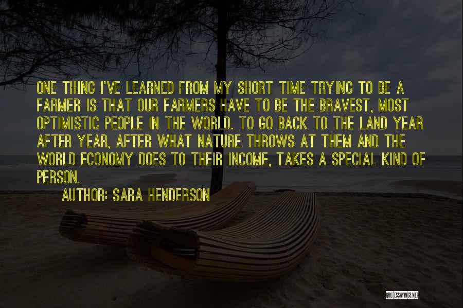 Short Farmers Quotes By Sara Henderson