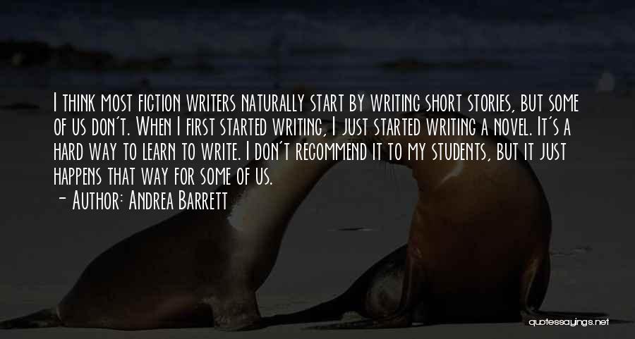 Short Fiction Quotes By Andrea Barrett