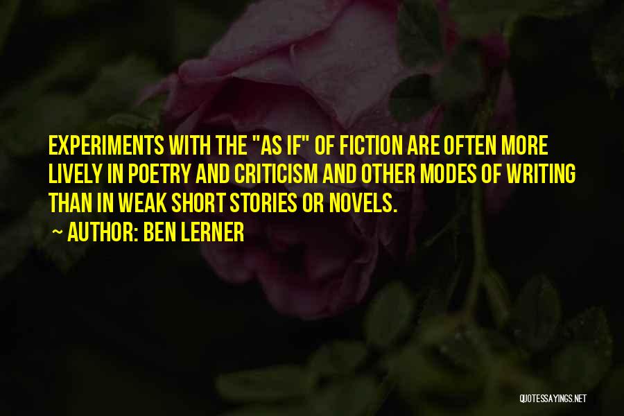 Short Fiction Quotes By Ben Lerner