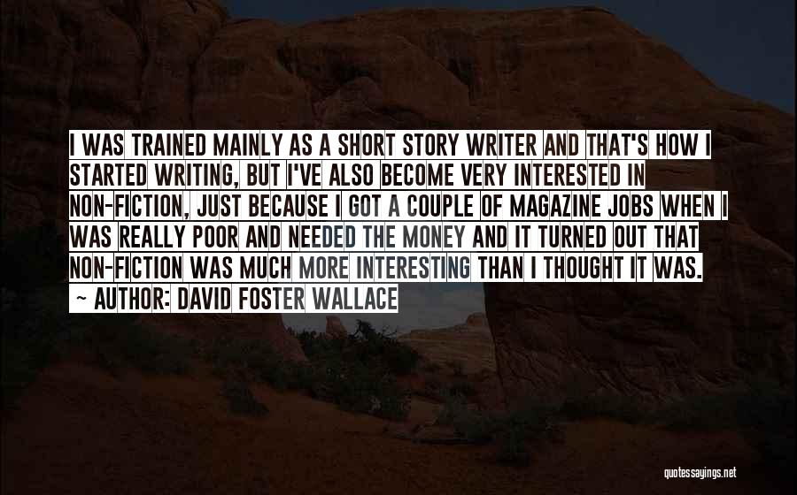 Short Fiction Quotes By David Foster Wallace