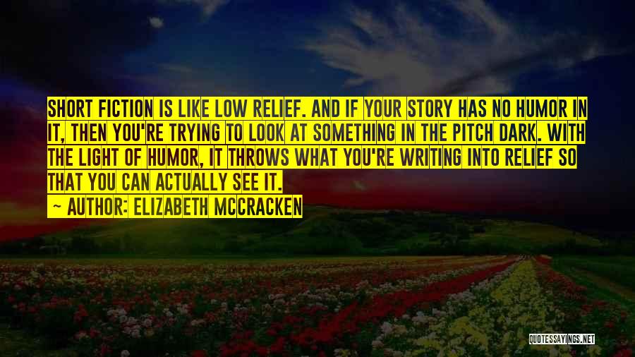 Short Fiction Quotes By Elizabeth McCracken