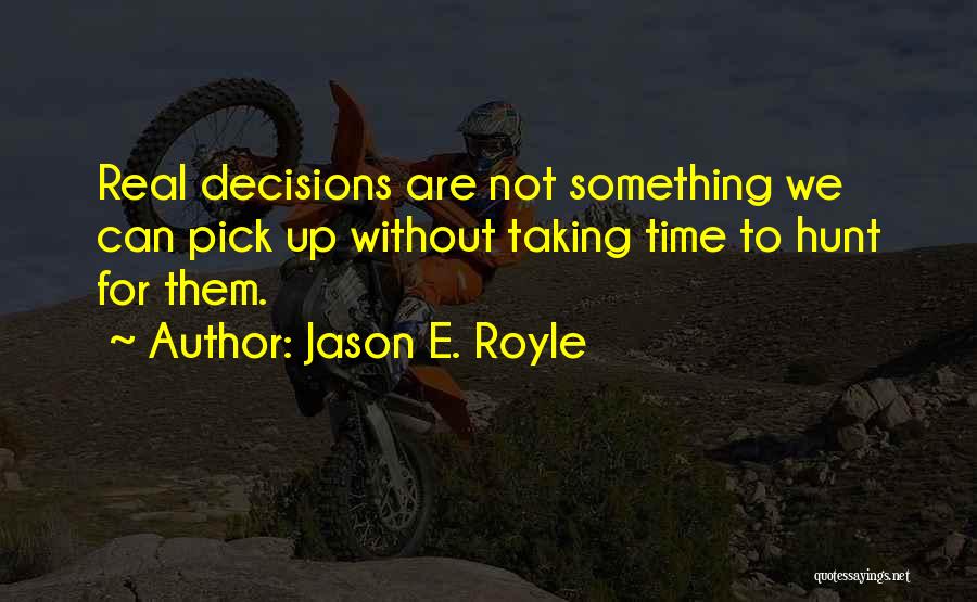 Short Fiction Quotes By Jason E. Royle