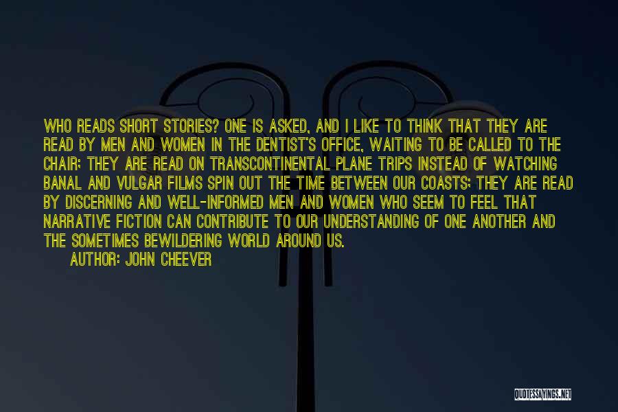 Short Fiction Quotes By John Cheever