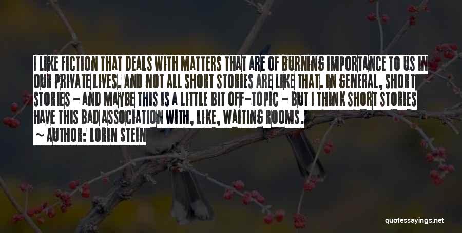 Short Fiction Quotes By Lorin Stein