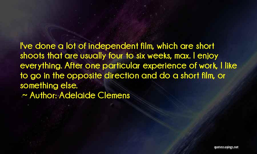 Short Film Quotes By Adelaide Clemens