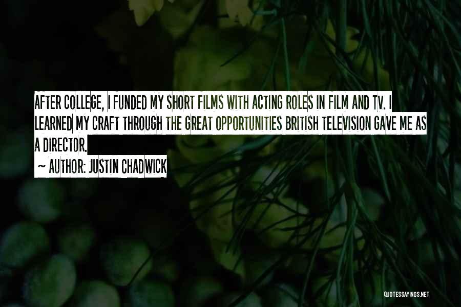 Short Film Quotes By Justin Chadwick