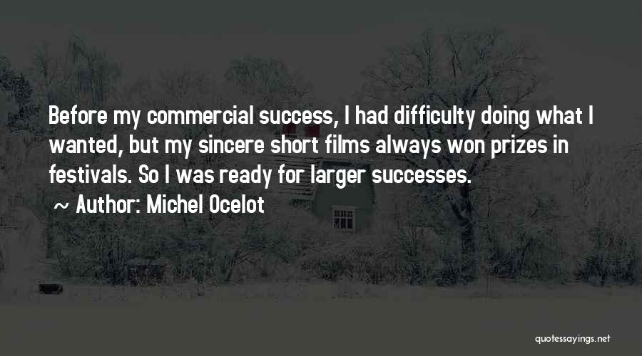 Short Film Quotes By Michel Ocelot