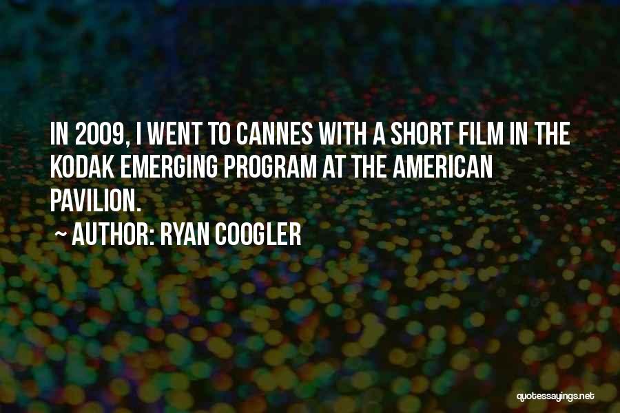 Short Film Quotes By Ryan Coogler