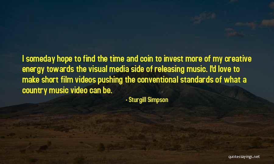 Short Film Quotes By Sturgill Simpson