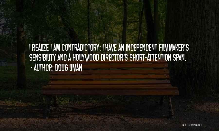 Short Filmmaker Quotes By Doug Liman