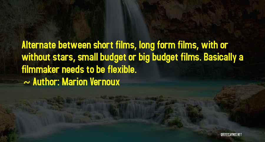 Short Filmmaker Quotes By Marion Vernoux