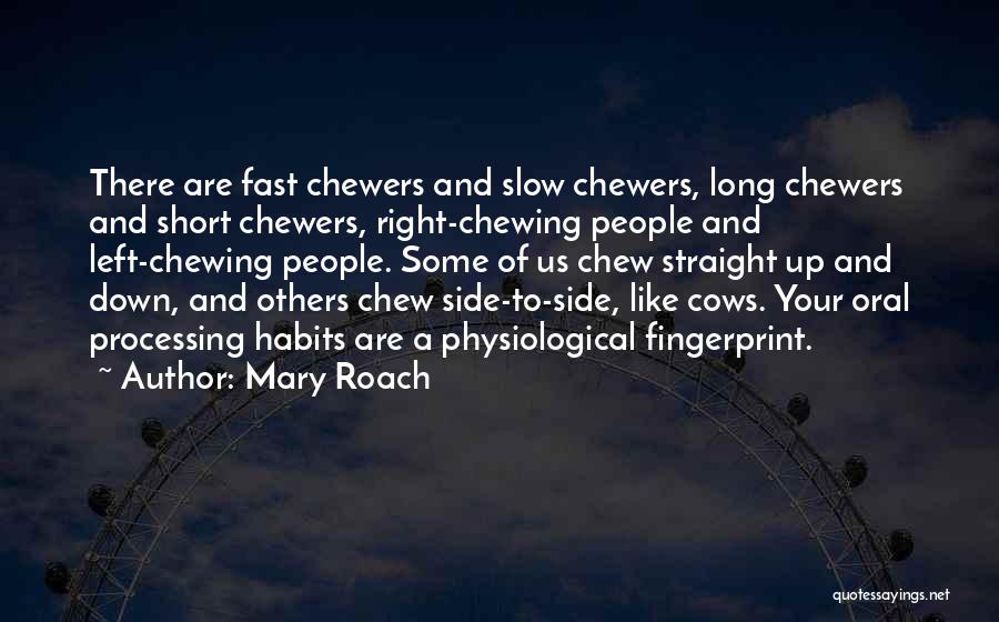 Short Fingerprint Quotes By Mary Roach