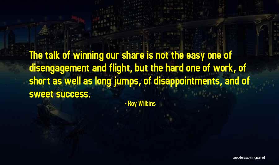 Short Flight Quotes By Roy Wilkins Short Flight Quotes By Roy Wilkins