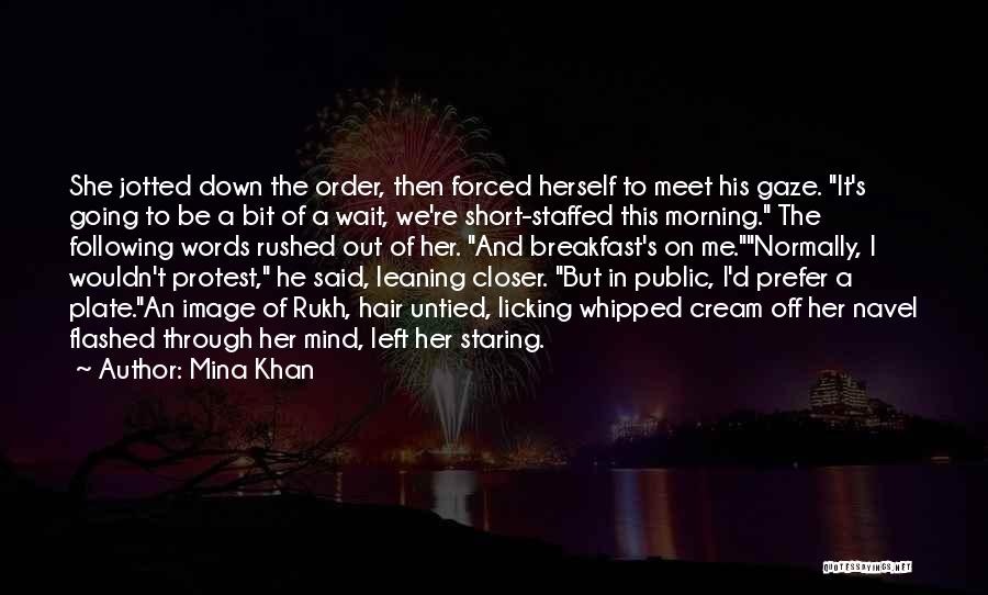 Short Flirting Quotes By Mina Khan