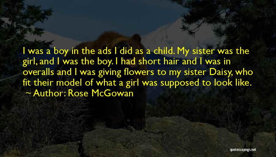 Short Flower Child Quotes By Rose McGowan