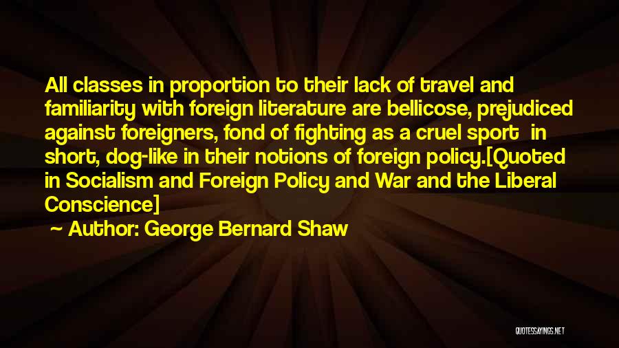 Short Foreign Quotes By George Bernard Shaw