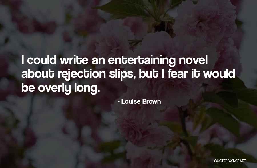 Short Forest Quotes By Louise Brown Short Forest Quotes By Louise Brown