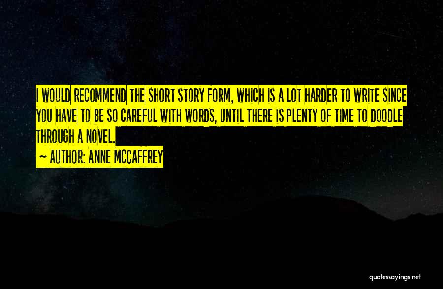 Short Form Quotes By Anne McCaffrey