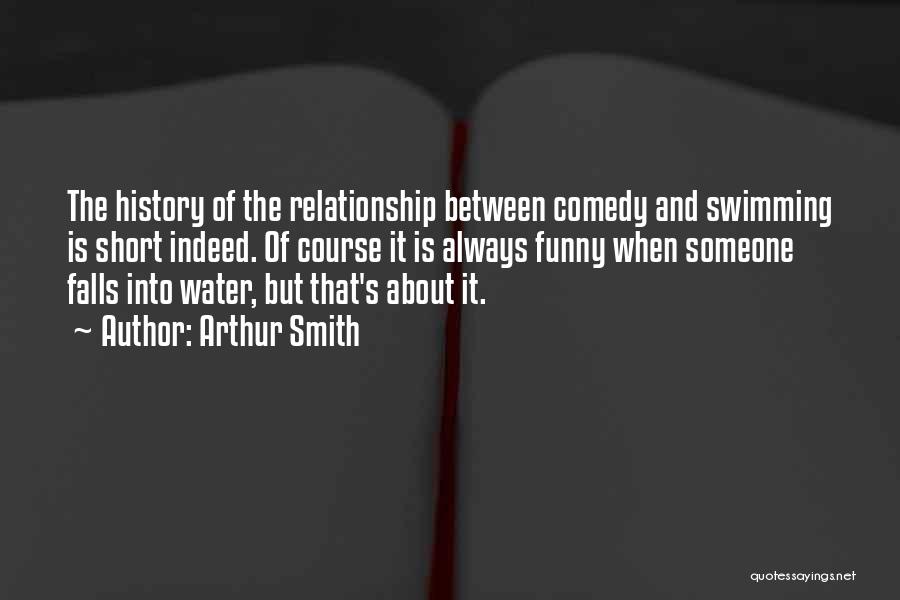 Short Funny About Me Quotes By Arthur Smith