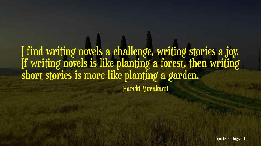 Short Garden Quotes By Haruki Murakami Short Garden Quotes By Haruki Murakami