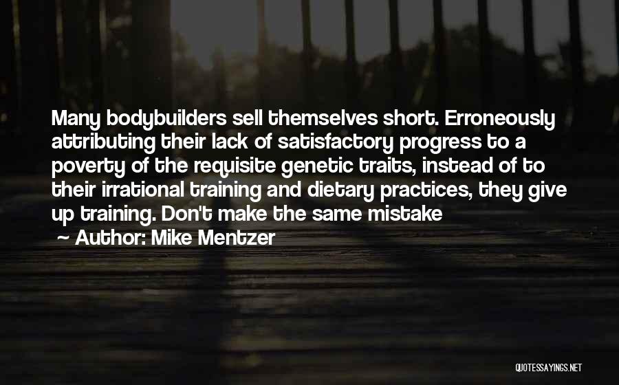 Short Genetic Quotes By Mike Mentzer