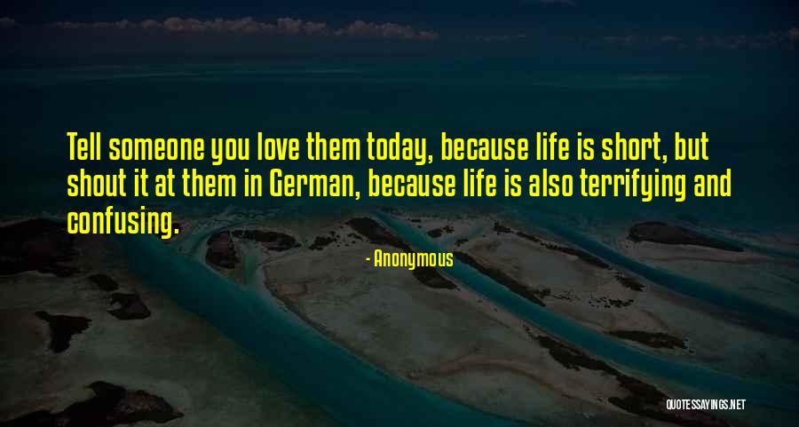 Short German Quotes By Anonymous Short German Quotes By Anonymous