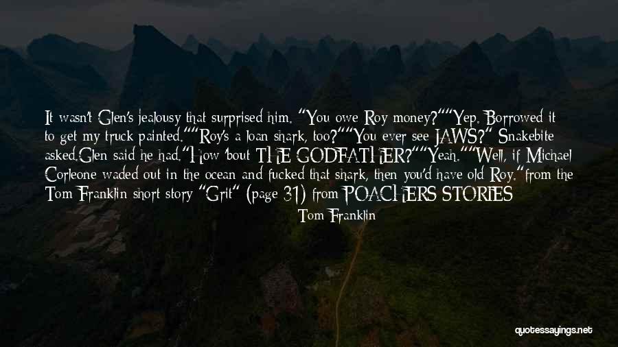 Short Godfather Quotes By Tom Franklin