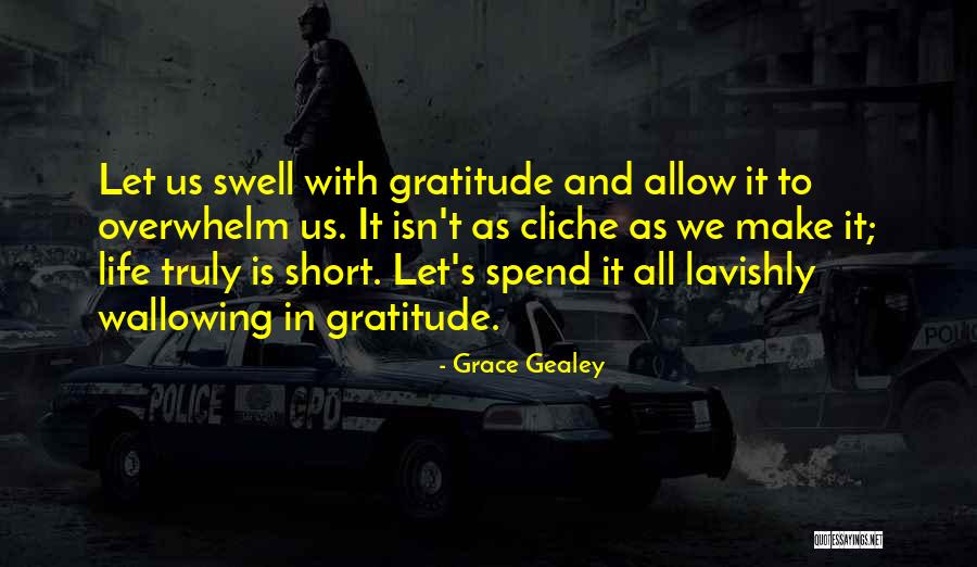 Short Grace Quotes By Grace Gealey Short Grace Quotes By Grace Gealey