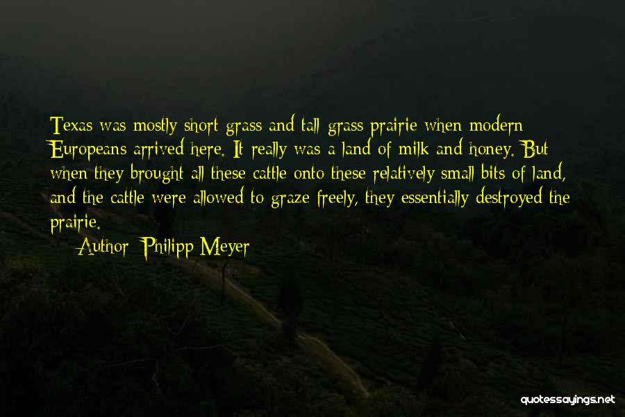 Short Grass Quotes By Philipp Meyer