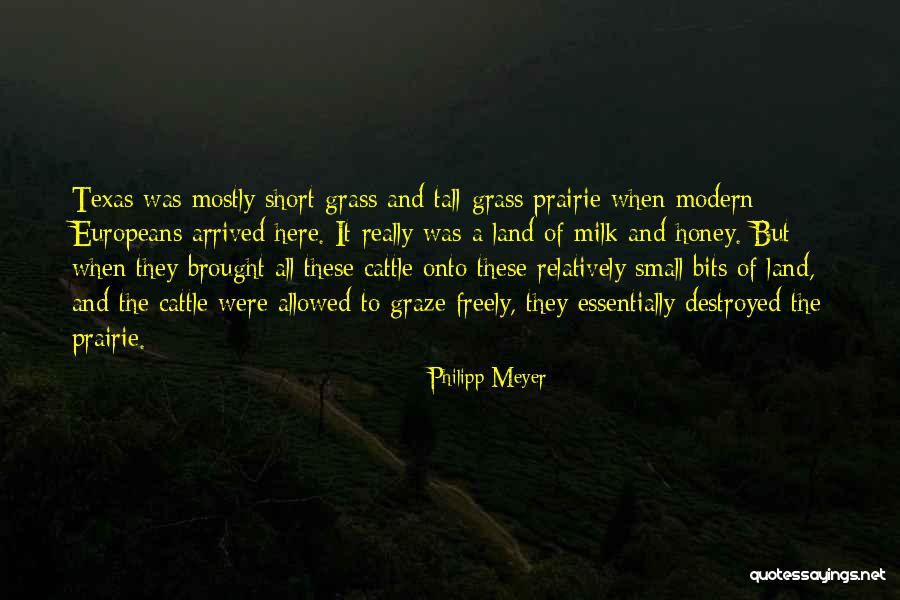 Short Grass Quotes By Philipp Meyer