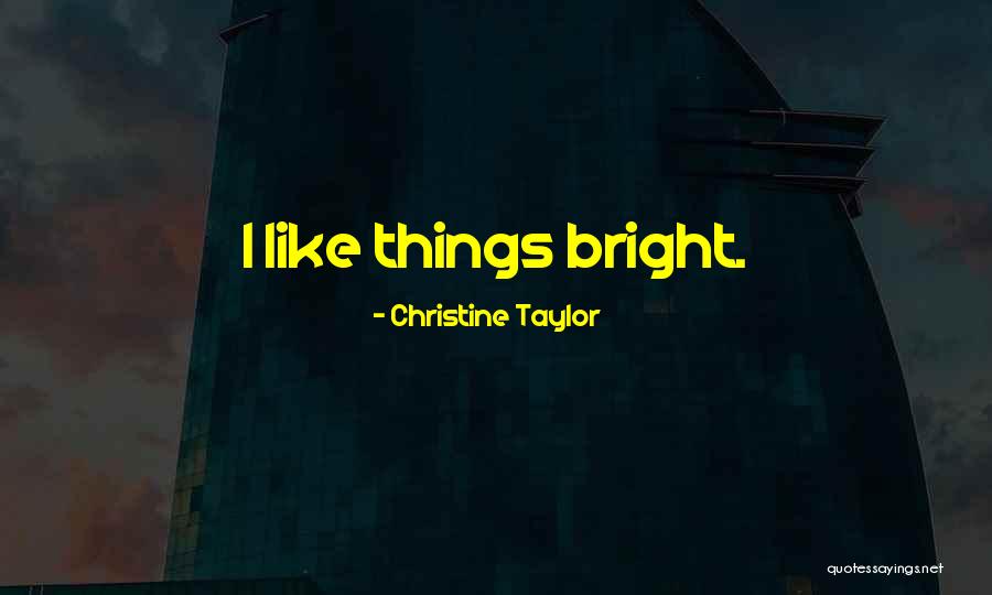 Short Gratefulness Quotes By Christine Taylor
