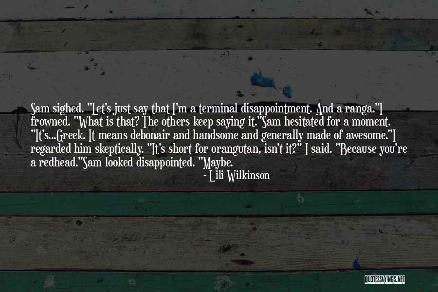 Short Greek Quotes By Lili Wilkinson Short Greek Quotes By Lili Wilkinson