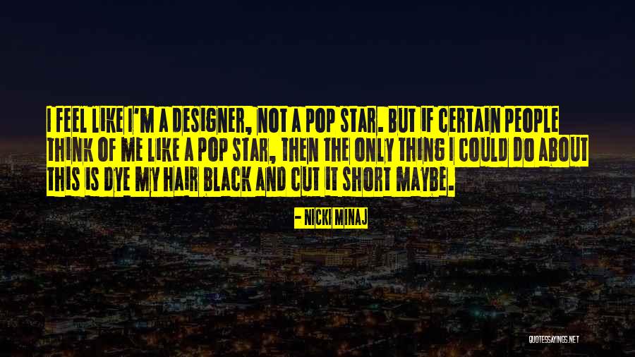 Short Hair Cut Quotes By Nicki Minaj Short Hair Cut Quotes By Nicki Minaj